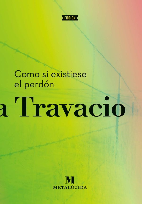 Como si existiese el perdón_Mariana Travacio